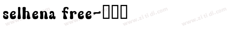 selhena free字体转换